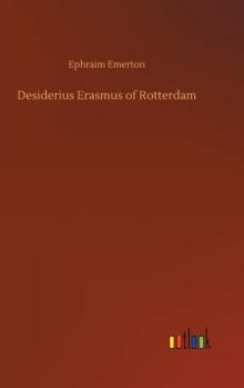 Desiderius Erasmus of Rotterdam