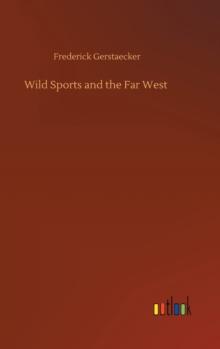 Wild Sports and the Far West