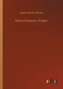 Roland Graeme : Knight