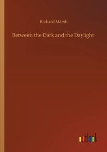 Between the Dark and the Daylight