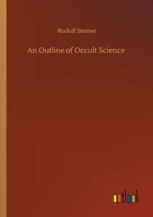 An Outline of Occult Science