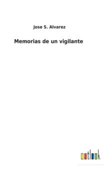 Memorias de un vigilante