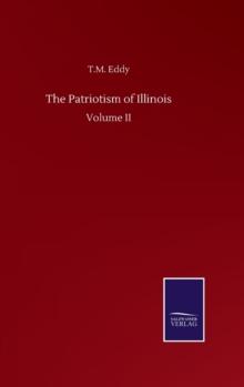 The Patriotism of Illinois : Volume II