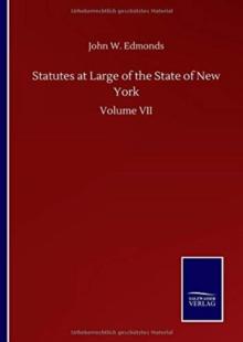 Statutes at Large of the State of New York : Volume VII