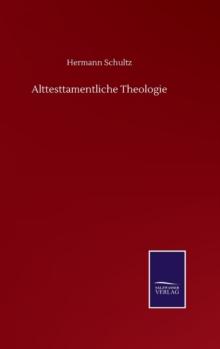 Alttesttamentliche Theologie