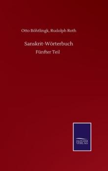 Sanskrit-Woerterbuch : Funfter Teil