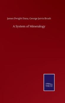 A System of Mineralogy