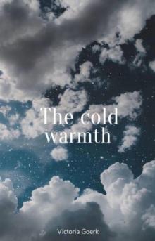 The cold warmth