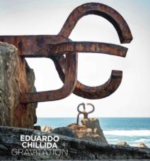 Eduardo Chillida : Gravitation