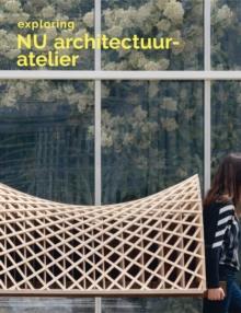 Exploring NU Architectuuratelier