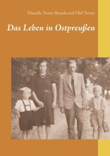 Das Leben in Ostpreussen