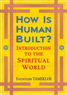 How Is Human Built? : Introduction to the Spiritual World