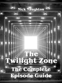 The Twilight Zone - The Complete Episode Guide