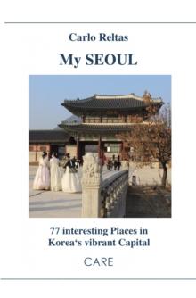 My SEOUL : 77 interesting Places in Korea's vibrant Capital