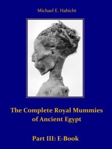 The Complete Royal Mummies of Ancient Egypt: Part 3 : Royal Funerals