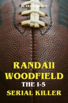 Randall Woodfield - The 1-5 Serial Killer