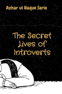 The Secret Lives of Introverts