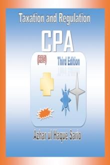 CPA Taxation and Regulation (REG) : Third Edition