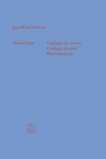 Gabriel Faure - Catalogue des uvres (Catalogue of works / Werkverzeichnis)