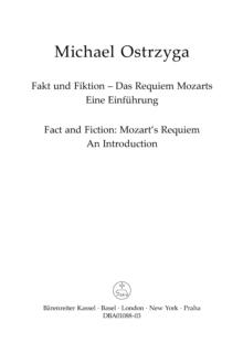 Fakt und Fiktion - Das Requiem Mozarts : Eine Einfuhrung