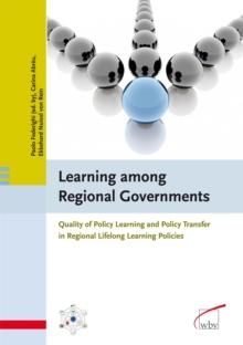 Learning among Regional Governments : Quality of Policy Learning and Policy Transfer in Regional Lifelong Learning Policies