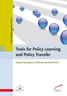 Tools for Policy Learning and Policy Transfer : Supporting Regional Lifelong Learning Policies