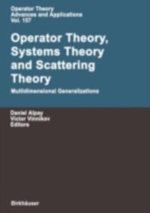 Operator Theory, Systems Theory and Scattering Theory: Multidimensional Generalizations