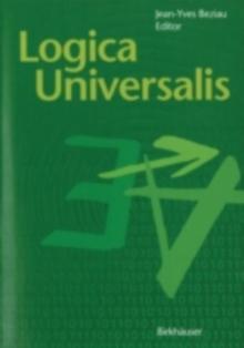 Logica Universalis : Towards a General Theory of Logic