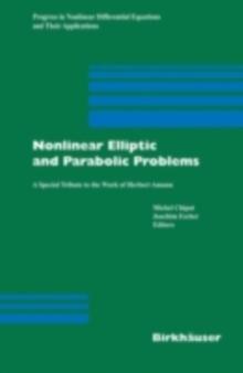 Nonlinear Elliptic and Parabolic Problems : A Special Tribute to the Work of Herbert Amann