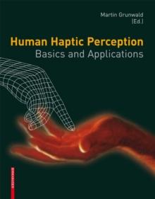 Human Haptic Perception : Basics and Applications