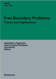 Free Boundary Problems : Theory and Applications