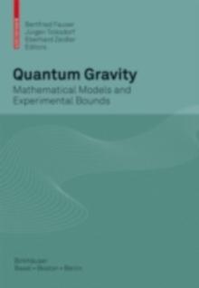 Quantum Gravity : Mathematical Models and Experimental Bounds