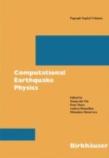 Computational Earthquake Physics: Simulations, Analysis and Infrastructure, Part I