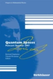 Quantum Spaces : Poincare Seminar 2007