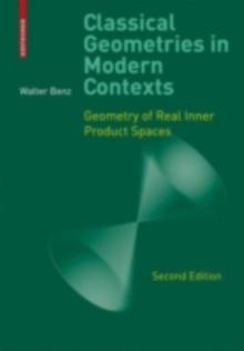 Classical Geometries in Modern Contexts : Geometry of Real Inner Product Spaces