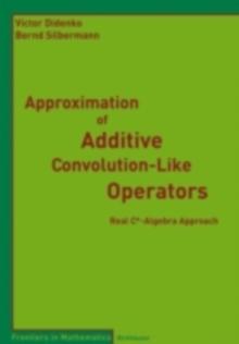 Approximation of Additive Convolution-Like Operators : Real C*-Algebra Approach