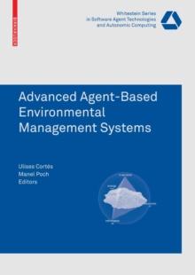 Advanced Agent-Based Environmental Management Systems