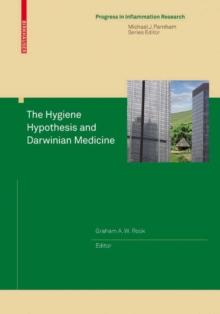 The Hygiene Hypothesis and Darwinian Medicine