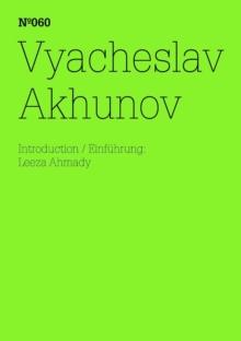 Vyacheslav Akhunov : (dOCUMENTA (13): 100 Notes - 100 Thoughts, 100 Notizen - 100 Gedanken # 060)