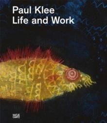 Paul Klee : Life and Work