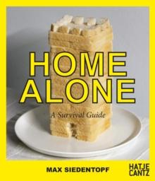 Max Siedentopf : Home Alone Survival Guide