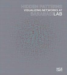 Hidden Patterns : Visualizing Networks at BarabasiLab