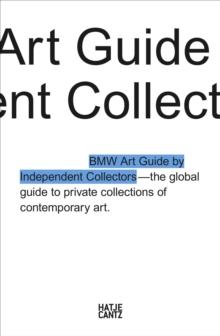 The Fourth BMW Art Guide by Independent Collectors