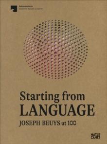 Starting From Language : Joseph Beuys at 100