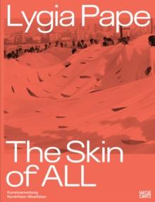 Lygia Pape (Bilingual edition) : The Skin of All