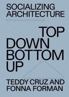 Socializing Architecture : Top Down / Bottom Up