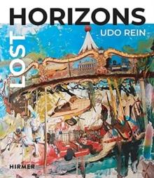 Lost Horizons : Udo Rein