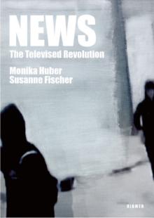 News - The Televised Revolution : Monika Huber - Susanne Fischer