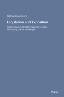 Legislation and Exposition : Critical Analysis of Differences between the Philosophy of Kant and Hegel.