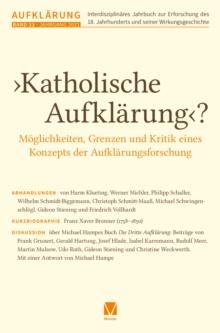 Katholische Aufklarung? - Moglichkeiten, Grenzen und Kritik eines Konzepts der Aufklarungsforschung